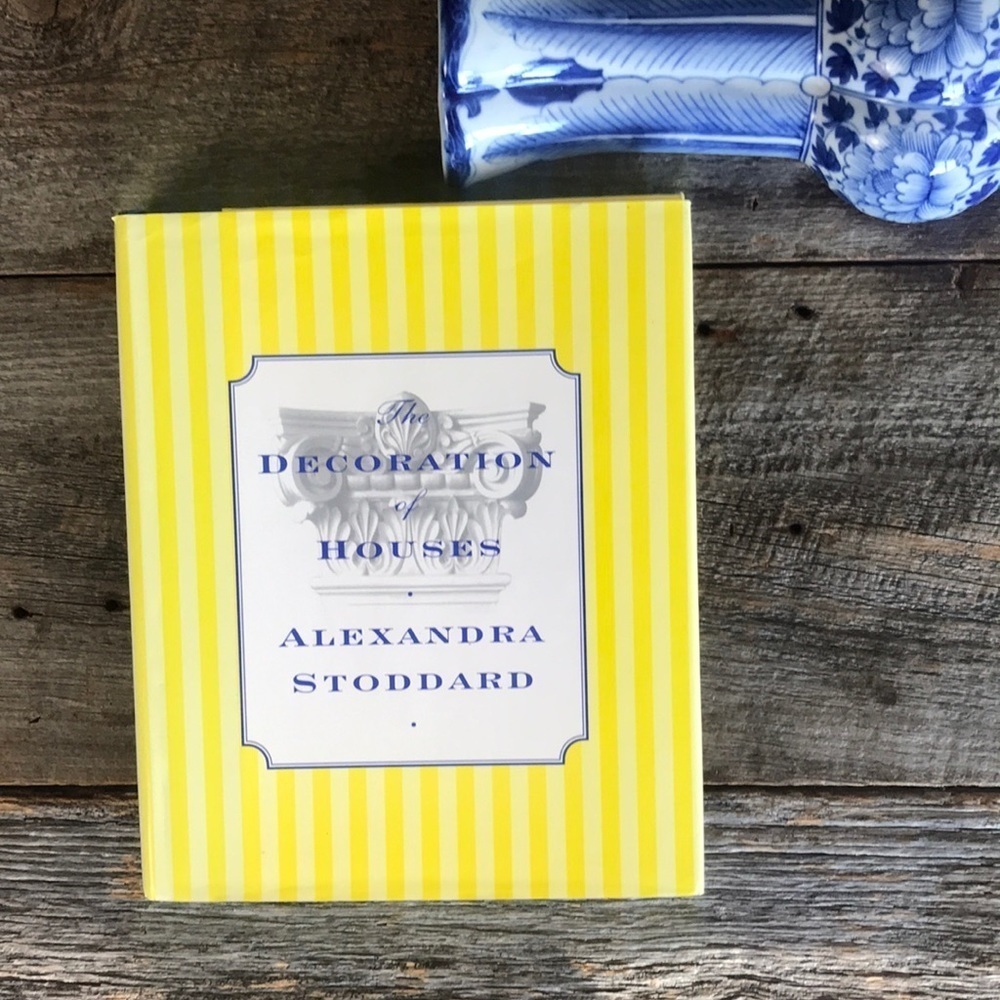 The Decoration of Houses by Alexandra Stoddard